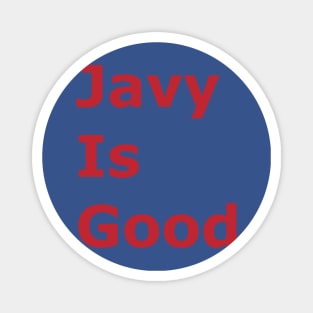 Javy is Good Magnet